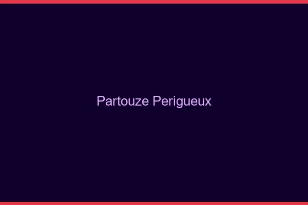 Partouze Périgueux