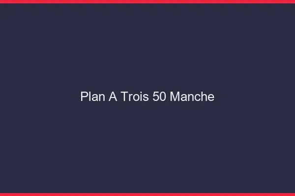 Plan à trois 50 manche