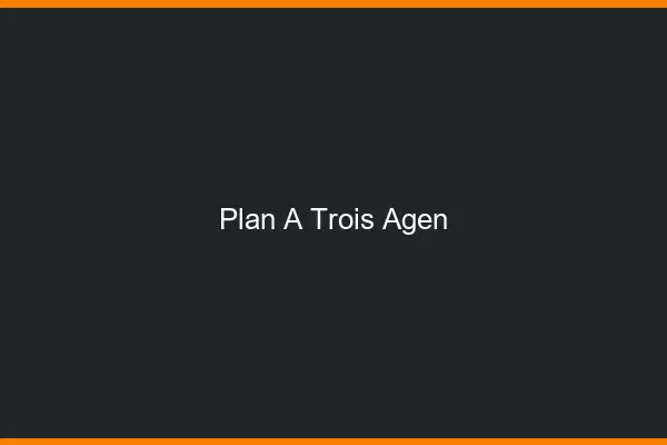 Plan à trois Agen