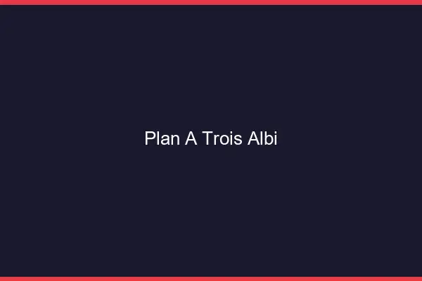 Plan à trois Albi