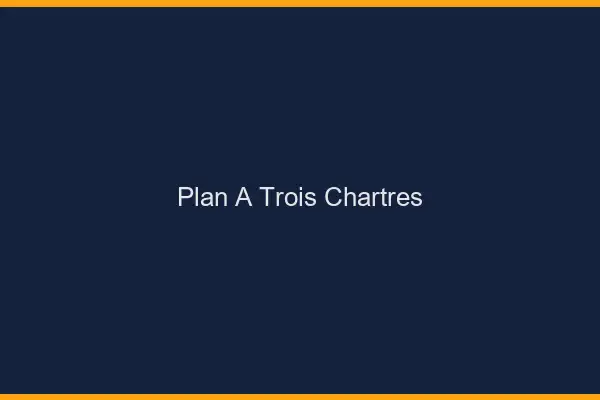 Plan à trois Chartres