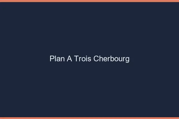 Plan à trois Cherbourg