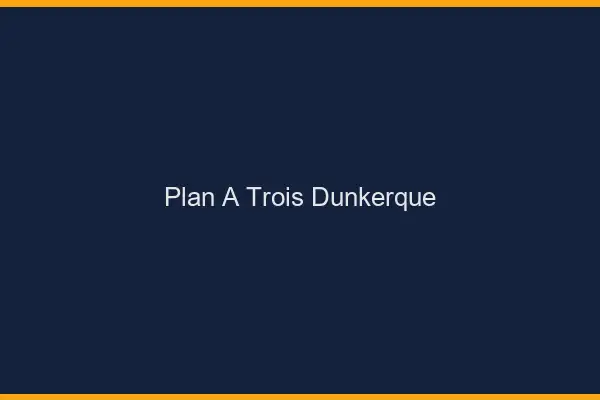 Plan à trois Dunkerque