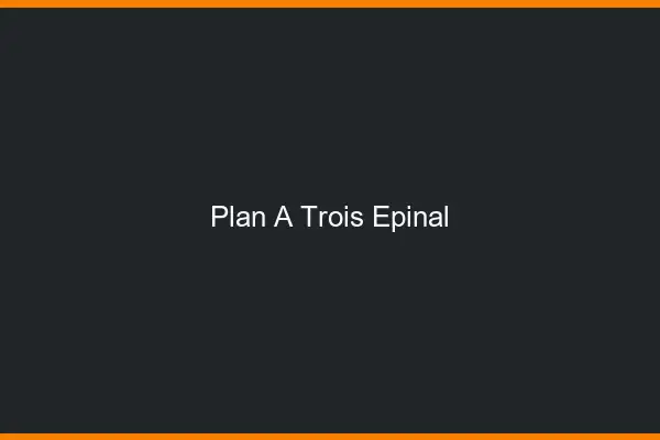 Plan à trois Épinal