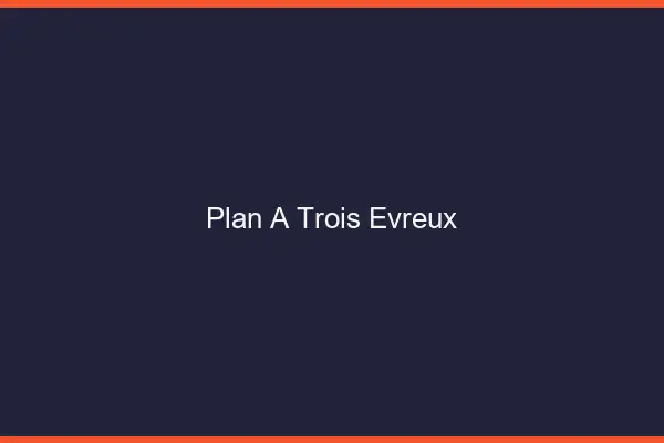 Plan à trois Évreux