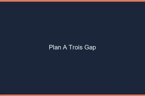 Plan à trois Gap