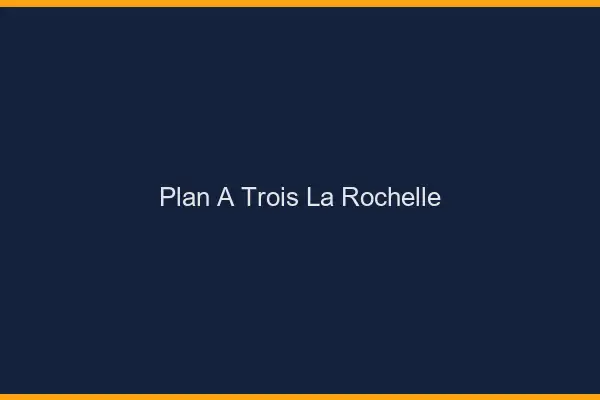 Plan à trois la rochelle