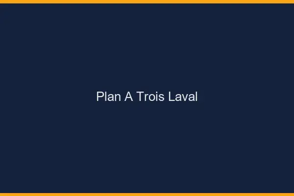 Plan à trois Laval