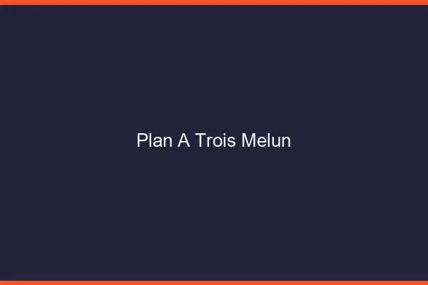 Plan à trois Melun