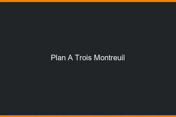 Plan à trois Montreuil