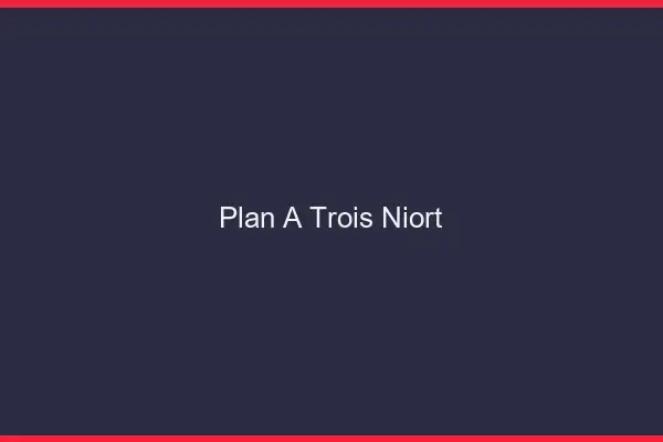 Plan à trois Niort