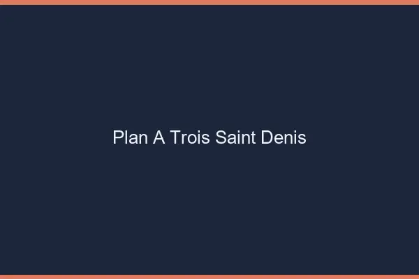 Plan à trois Saint-Denis