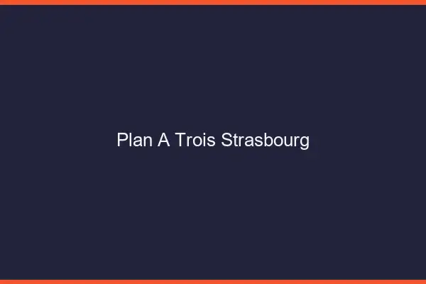 Plan à trois Strasbourg
