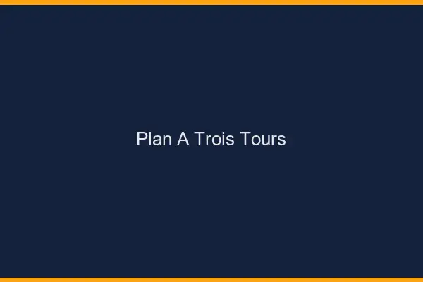 Plan à trois Tours