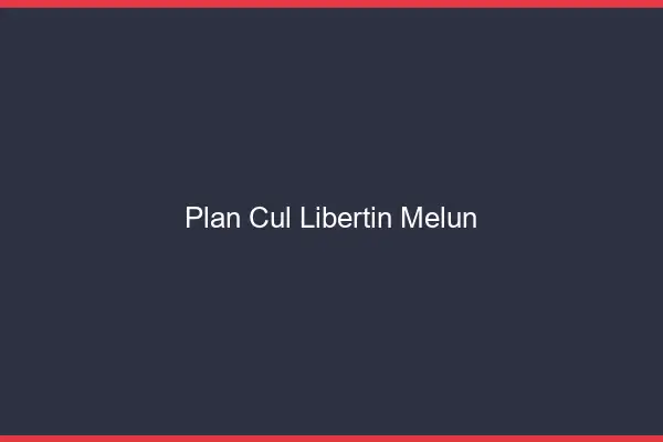 Plan cul libertin Melun