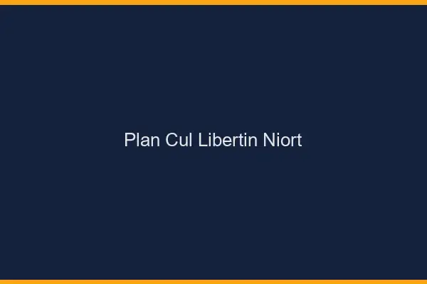 Plan cul libertin Niort