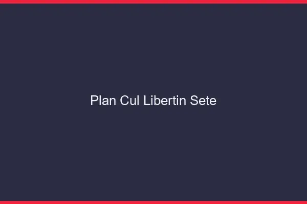 Plan cul libertin Sète
