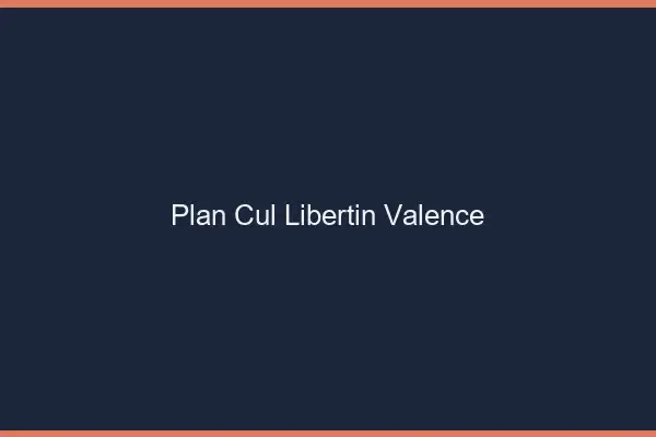 Plan cul libertin Valence