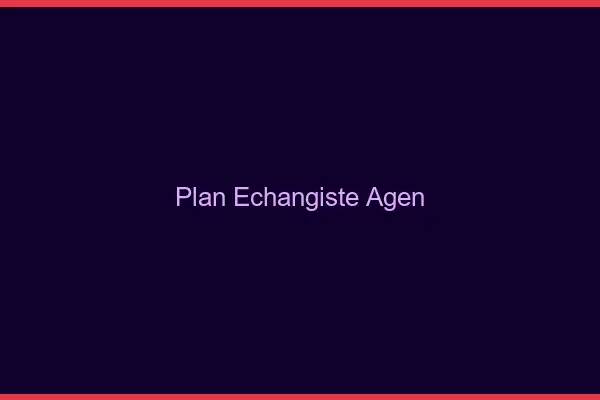 Plan échangiste Agen