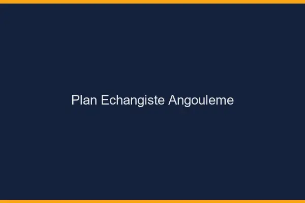 Plan échangiste Angoulême