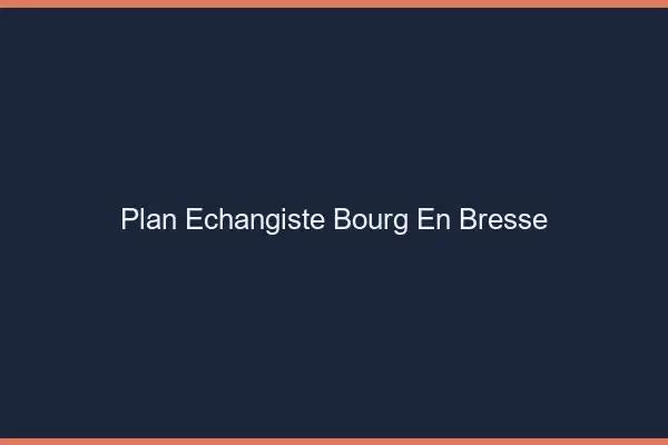 Plan échangiste Bourg-en-Bresse