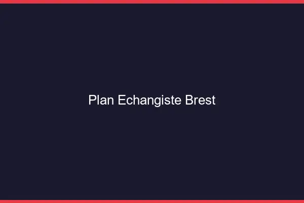 Plan échangiste Brest