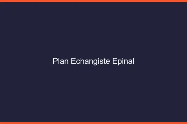 Plan échangiste Épinal
