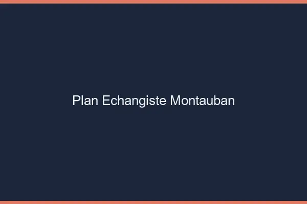 Plan échangiste Montauban