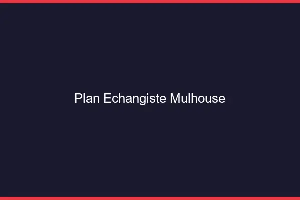 Plan échangiste Mulhouse