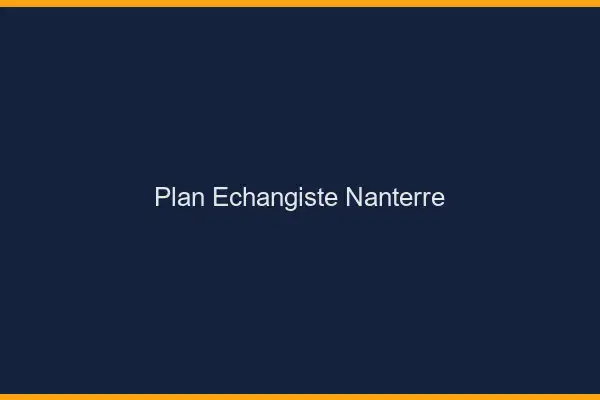 Plan échangiste Nanterre