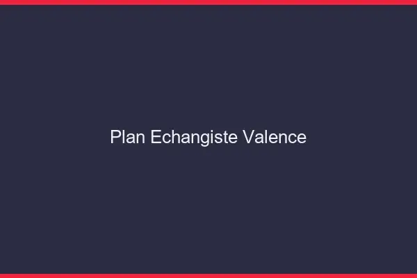 Plan échangiste Valence