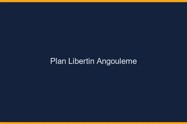 Plan libertin Angoulême