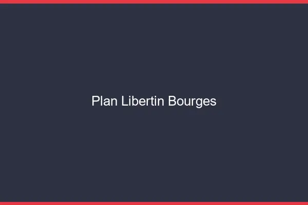 Plan libertin Bourges