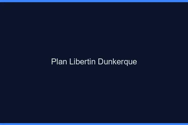 Plan libertin Dunkerque