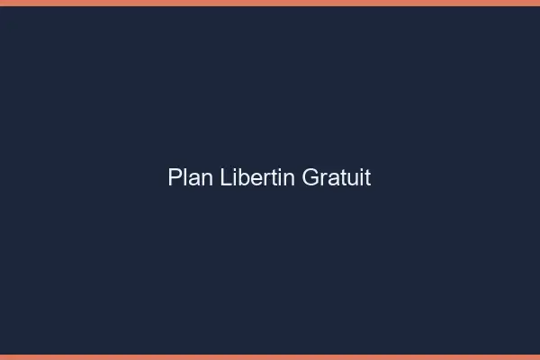 Plan libertin gratuit