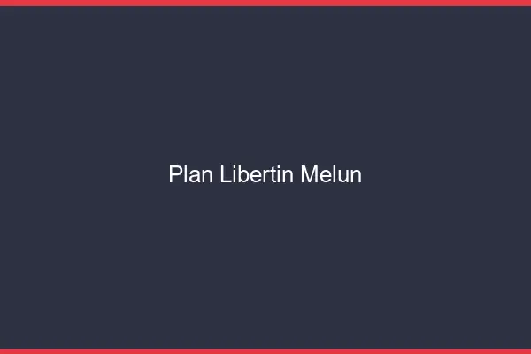 Plan libertin Melun