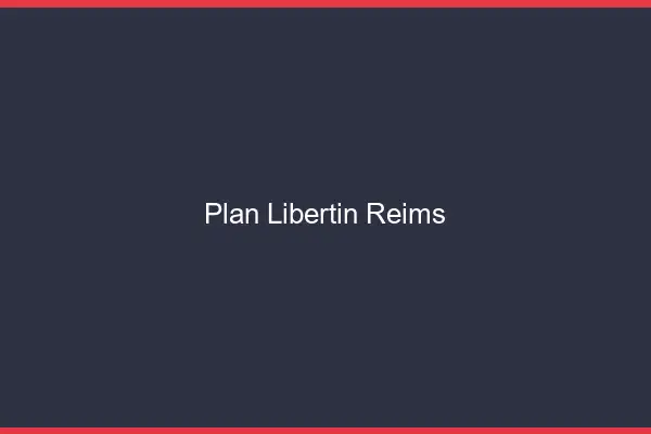 Plan libertin Reims