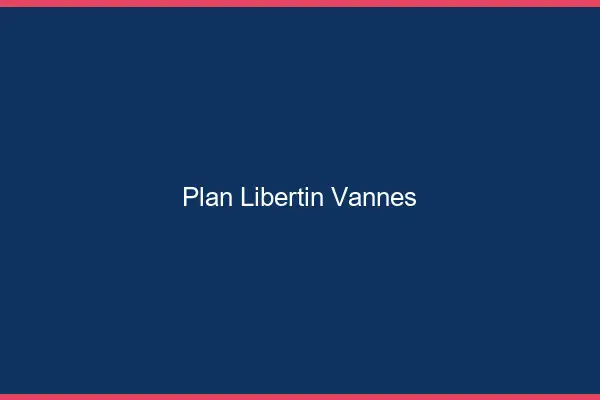 Plan libertin Vannes