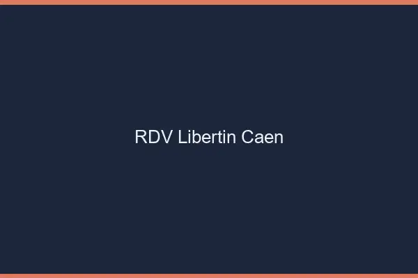 RDV libertin Caen