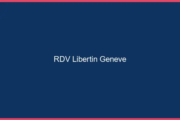 RDV libertin Genève