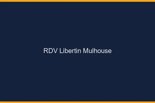 RDV libertin Mulhouse