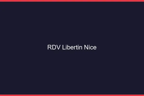 RDV libertin Nice