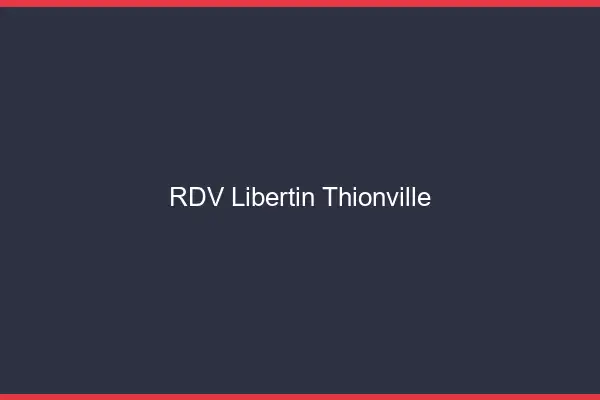 RDV libertin Thionville