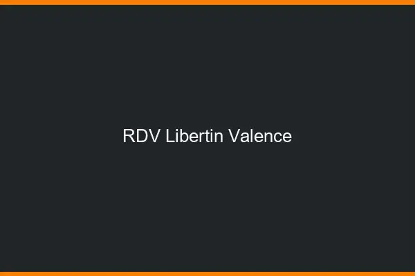 RDV libertin Valence