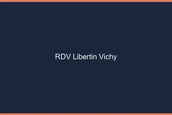 RDV libertin Vichy