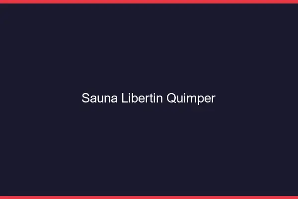 Sauna libertin Quimper