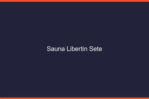 Sauna libertin Sète