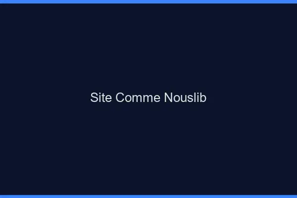 Site comme NousLib