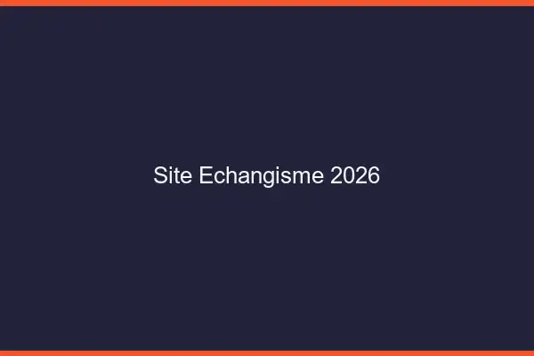 Site échangisme 2026