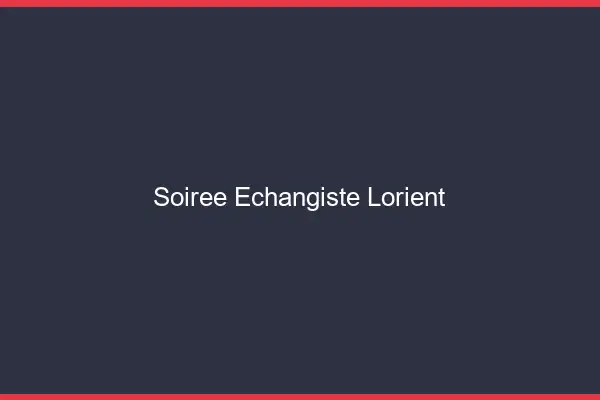Soirée échangiste Lorient